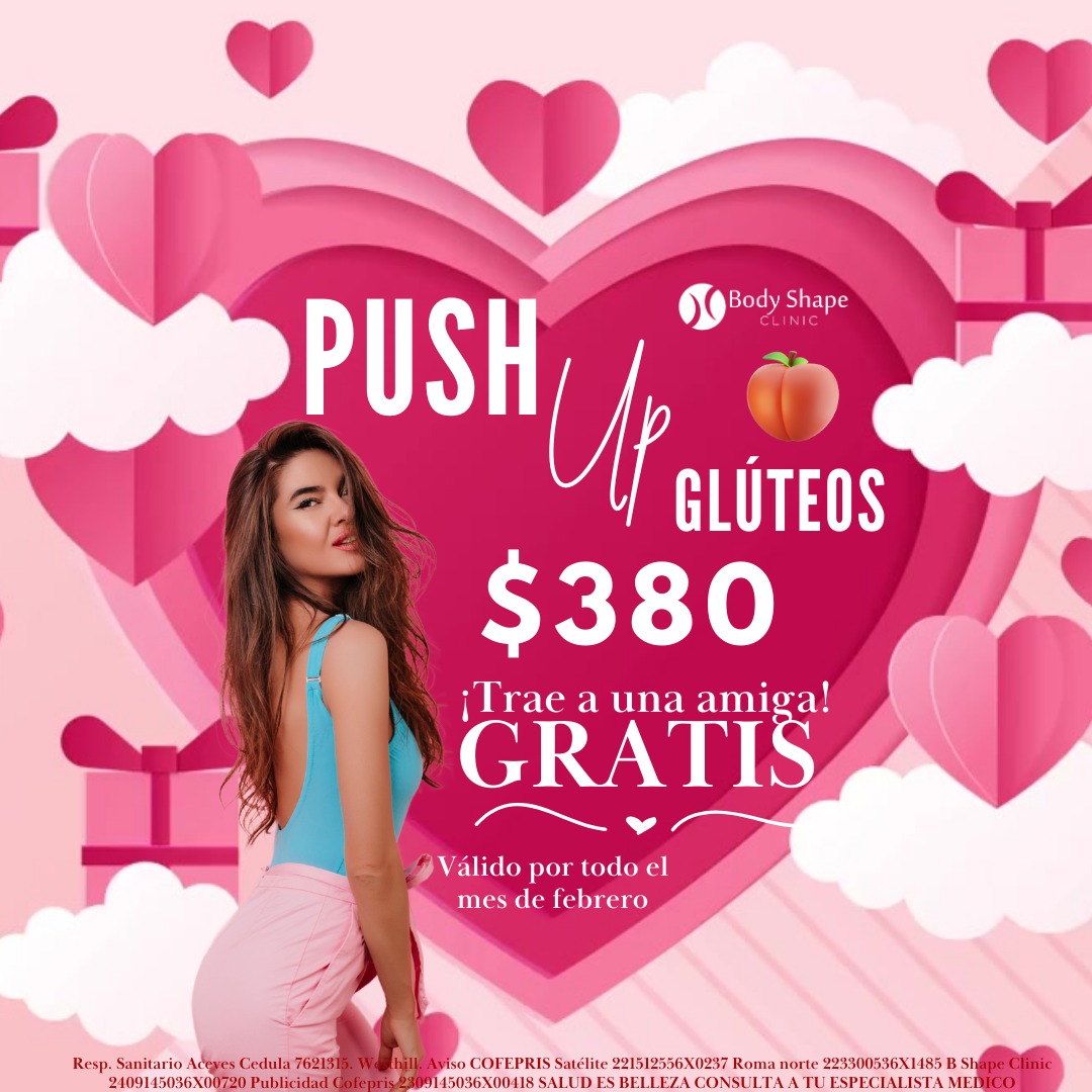 2025 FEBRERO SAN VALENTIN PUSH UP DE GLUTEOS CON VACUM
